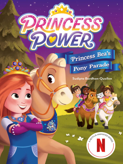 Title details for Princess Bea's Pony Parade (Princess Power Chapter Book #2) by Sudipta Bardhan-Quallen - Wait list